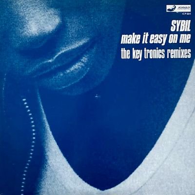 SYBIL - MAKE IT EASY ON ME (THE KEY TRONICS REMIXES) (12) (VG/VG+)