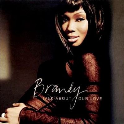 BRANDY - TALK ABOUT OUR LOVE (12) (UK) (VG+/VG+)