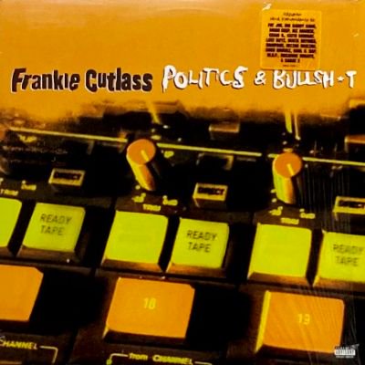 FRANKIE CUTLASS - POLITICS & BULLSH*T (LP) (VG+/EX)