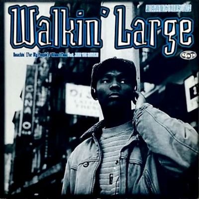 WALKIN' LARGE - REACHIN' (FOR MY PEOPLE...) / WHEN I FLOW (12) (VG+/VG+)