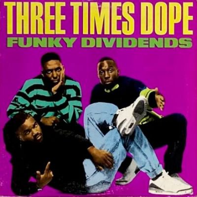 THREE TIMES DOPE - FUNKY DIVIDENDS (12) (VG/VG+)