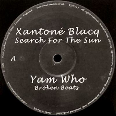 XANTONE BLACQ - SEARCH FOR THE SUN (YAM WHO BROKEN BEATS) (12) (VG/VG+)