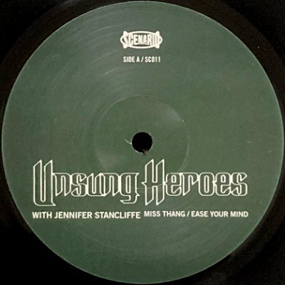 UNSUNG HEROES - MISS THANG / EASE YOUR MIND (12) (VG+/EX)