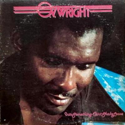O.V. WRIGHT - INTO SOMETHING (CAN'T SHAKE LOOSE) (LP) (VG+/VG+)