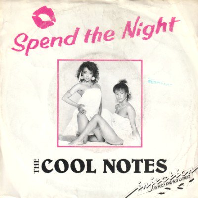 THE COOL NOTES - SPEND THE NIGHT (7) (NL) (G/VG)