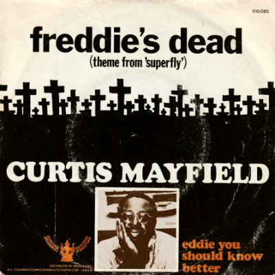 <img class='new_mark_img1' src='https://img.shop-pro.jp/img/new/icons5.gif' style='border:none;display:inline;margin:0px;padding:0px;width:auto;' />CURTIS MAYFIELD - FREDDIE'S DEAD (THEME FROM SUPERFLY) (7) (NL) (VG/VG)
