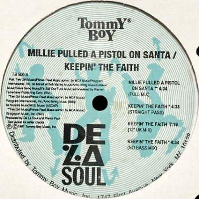 DE LA SOUL - MILLIE PULLED A PISTOL ON SANTA / KEEPIN' THE FAITH (12) (RE) (EX/VG+)