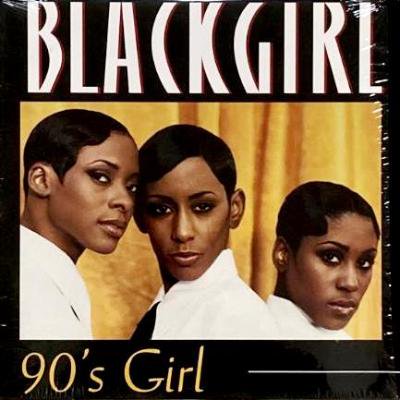 BLACKGIRL - 90'S GIRL (12) (EX/EX)