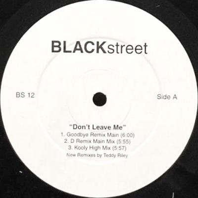 BLACKSTREET - DON'T LEAVE ME (REMIXES) (12) (EX)