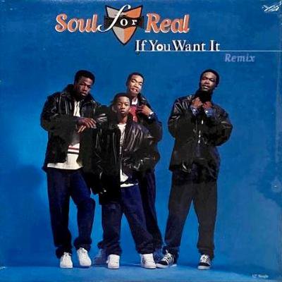 SOUL FOR REAL - IF YOU WANT IT REMIX (12) (SEALED)