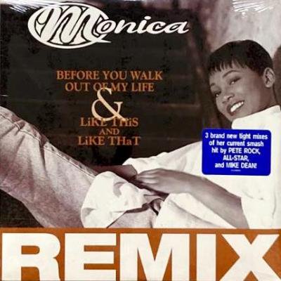 MONICA - BEFORE YOU WALK OUT OF MY LIFE (12) (SEALED)