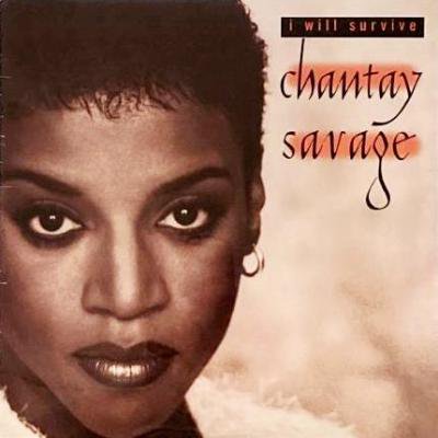 CHANTAY SAVAGE - I WILL SURVIVE (12) (SEALED)
