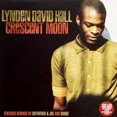 LYNDEN DAVID HALL - CRESCENT MOON (12) (EX/EX)