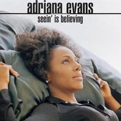 ADRIANA EVANS - SEEIN' IS BELIEVING (12) (UK) (EX/EX)