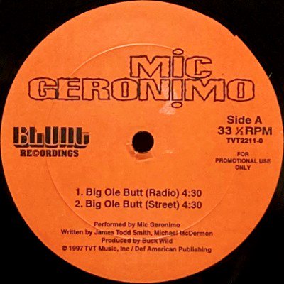 MIC GERONIMO - BIG OLE BUTT (12) (M)