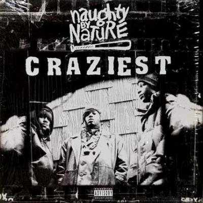 NAUGHTY BY NATURE - CRAZIEST (12) (VG/VG+)