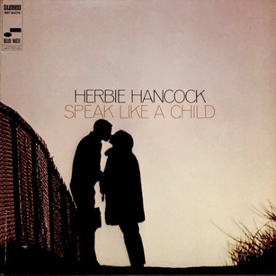 HERBIE HANCOCK - SPEAK LIKE A CHILD (LP) (VG+/VG+)