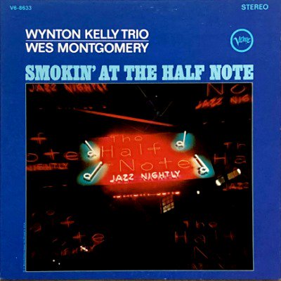 WYNTON KELLY TRIO / WES MONTGOMERY - SMOKIN' AT THE HALF NOTE (LP) (VG+/VG+)