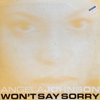 ANGELA JOHNSON - WON'T SAY SORRY (12) (VG+/VG+)