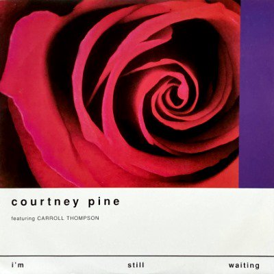 COURTNEY PINE feat. CARROLL THOMPSON - I'M STILL WAITING (12) (VG+/VG+)