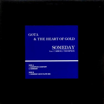 GOTA & THE HEART OF GOLD - SOMEDAY (12) (VG+/VG+)