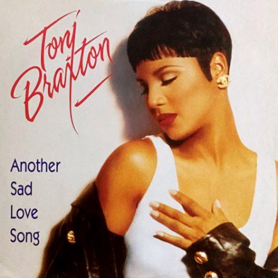TONI BRAXTON - ANOTHER SAD LOVE SONG (12) (EU) (VG+/VG+)