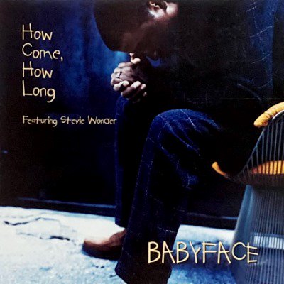 BABYFACE - HOW COME, HOW LONG (12) (EX/VG+)