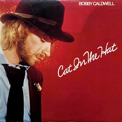 BOBBY CALDWELL - CAT IN THE HAT (LP) (JP) (VG+/VG+)