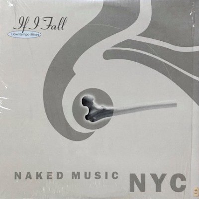 <img class='new_mark_img1' src='https://img.shop-pro.jp/img/new/icons5.gif' style='border:none;display:inline;margin:0px;padding:0px;width:auto;' />NAKED MUSIC NYC - IF I FALL (DOWNTEMPO MIXES) (12) (VG+/EX)