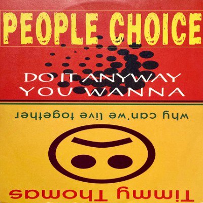 PEOPLE CHOICE / TIMMY THOMAS / RIPPLE - DO IT ANYWAY YOU WANNA (12) (VG+/VG)