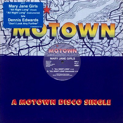 MARY JANE GIRLS / DENNIS EDWARDS - ALL NIGHT LONG / DON'T LOOK ANY FURTHER (12) (EX/EX)