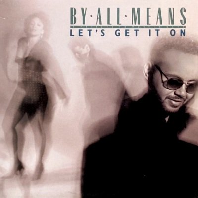 BY ALL MEANS - LET'S GET IT ON (12) (VG+/VG+)