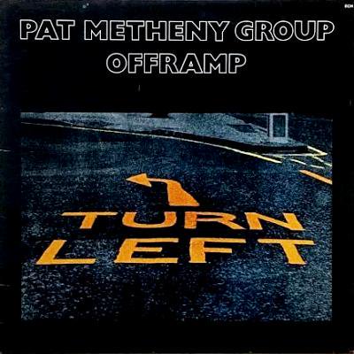 PAT METHENY GROUP - OFFRAMP (LP) (VG+/VG+)
