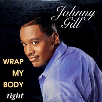 JOHNNY GILL - WRAP MY BODY TIGHT (12) (VG+/VG+)