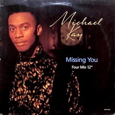 <img class='new_mark_img1' src='https://img.shop-pro.jp/img/new/icons5.gif' style='border:none;display:inline;margin:0px;padding:0px;width:auto;' />MICHAEL KAY - MISSING YOU (12) (VG+/VG)