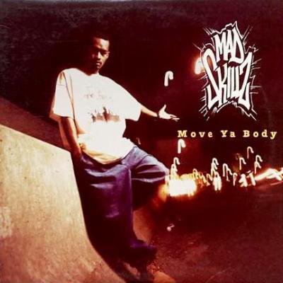 MAD SKILLZ - MOVE YA BODY (12) (VG/VG+)