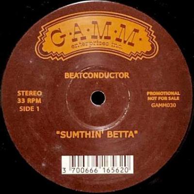 BEATCONDUCTOR - SUMTHIN' BETTA / KUMBARA (12) (VG+)