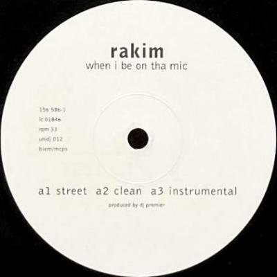 RAKIM - WHEN I B ON THA MIC / FLOW FOREVER (12) (DE) (EX)