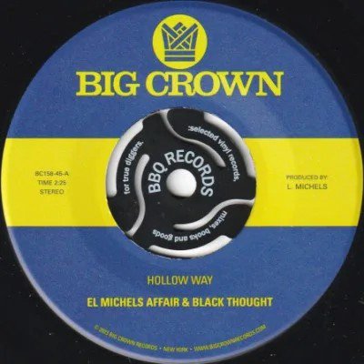 EL MICHELS AFFAIR & BLACK THOUGHT - HOLLOW WAY (7) (NEW)