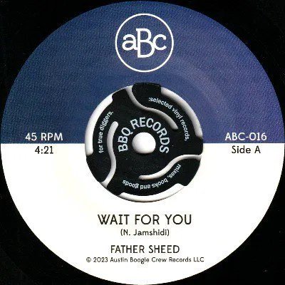 FATHER SHEED - WAIT FOR YOU (7) (NEW)