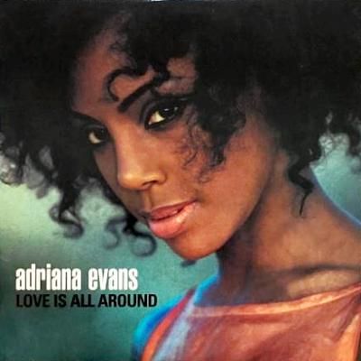 ADRIANA EVANS - LOVE IS ALL AROUND (12) (VG+/VG+)