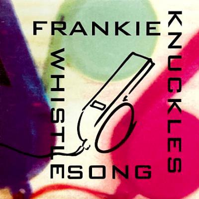 <img class='new_mark_img1' src='https://img.shop-pro.jp/img/new/icons5.gif' style='border:none;display:inline;margin:0px;padding:0px;width:auto;' />FRANKIE KNUCKLES - THE WHISTLE SONG (12) (EX/VG+)