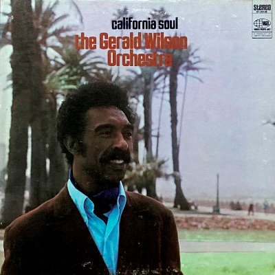 <img class='new_mark_img1' src='https://img.shop-pro.jp/img/new/icons5.gif' style='border:none;display:inline;margin:0px;padding:0px;width:auto;' />THE GERALD WILSON ORCHESTRA - CALIFORNIA SOUL (LP) (EX/VG+)