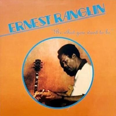 <img class='new_mark_img1' src='https://img.shop-pro.jp/img/new/icons5.gif' style='border:none;display:inline;margin:0px;padding:0px;width:auto;' />ERNEST RANGLIN - BE WHAT YOU WANT BE (LP) (RE) (EX/EX)