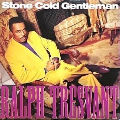 <img class='new_mark_img1' src='https://img.shop-pro.jp/img/new/icons5.gif' style='border:none;display:inline;margin:0px;padding:0px;width:auto;' />RALPH TRESVANT - STONE COLD GENTLEMAN (12) (VG+/VG+)