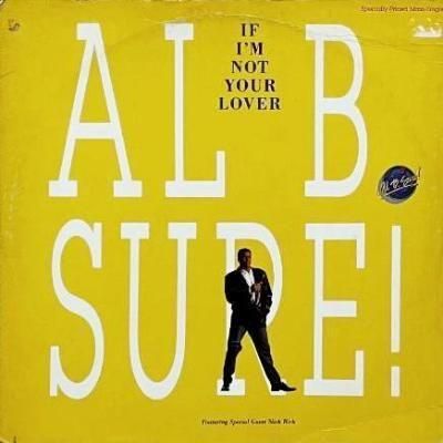 AL B. SURE! - IF I'M NOT YOUR LOVER (12) (VG+/VG)
