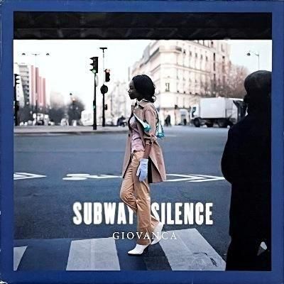 GIOVANCA OSTIANA - SUBWAY SILENCE (12) (VG+/VG+)