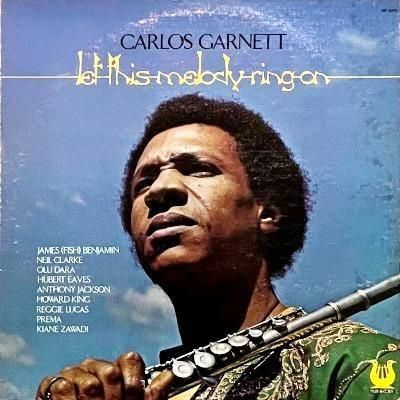CARLOS GARNETT - LET THIS MELODY RING ON (LP) (VG+/VG)