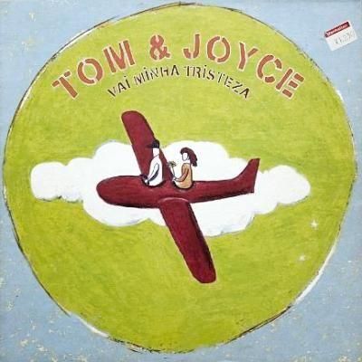 <img class='new_mark_img1' src='https://img.shop-pro.jp/img/new/icons5.gif' style='border:none;display:inline;margin:0px;padding:0px;width:auto;' />TOM & JOYCE - VAI MINHA TRISTEZA (12) (VG+/VG+)