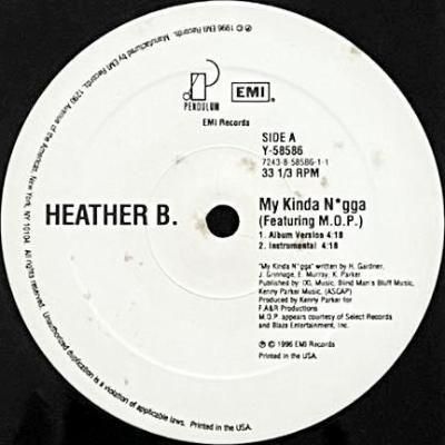 <img class='new_mark_img1' src='https://img.shop-pro.jp/img/new/icons5.gif' style='border:none;display:inline;margin:0px;padding:0px;width:auto;' />HEATHER B. - MY KINDA N*GGA / TAKIN MINE (12) (VG+)